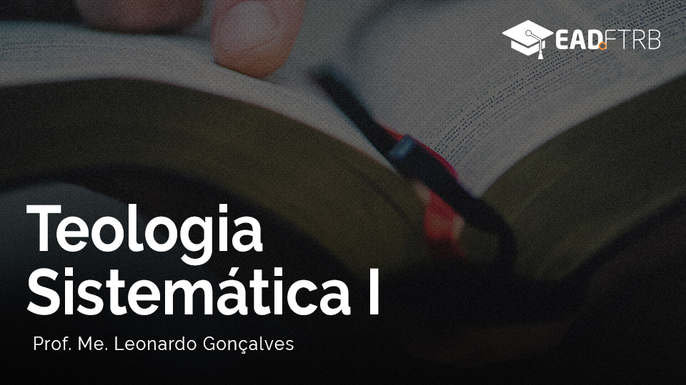 Curso Online de Teologia Sistemática I EADFTRB