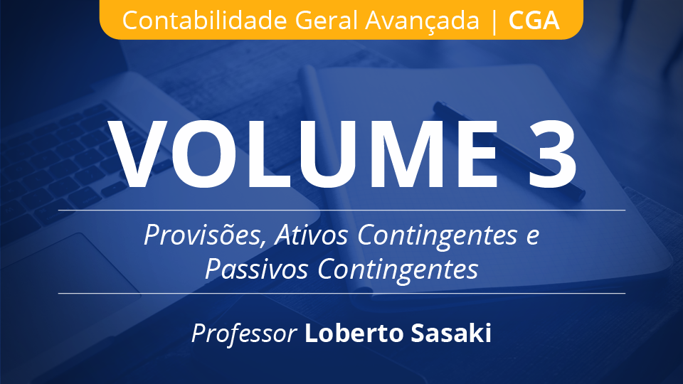 03 volume 3 provis%c3%b5es ativos e passivos contingentes loberto sasaki
