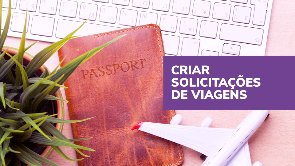 Banner6 criar solicita%c3%87%c3%95es de viagens 960x540