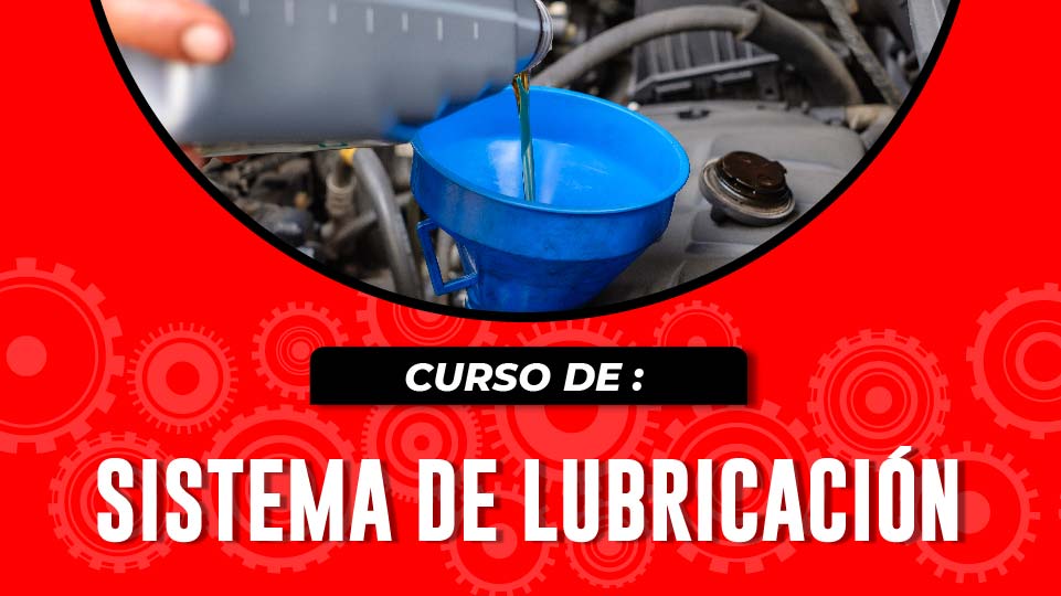 Curso Online De SISTEMA DE LUBRICACIÓN | CEDVA EN LÍNEA